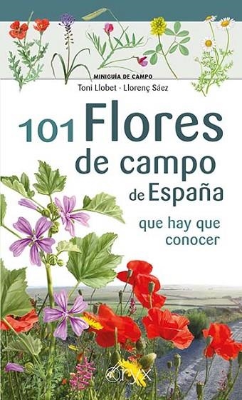 101 FLORES DE CAMPO DE ESPAÑA | 9788418735103 | LLOBET FRANÇOIS, TONI / SÀEZ GOÑALONS, LLORENÇ | Llibreria La Gralla | Llibreria online de Granollers