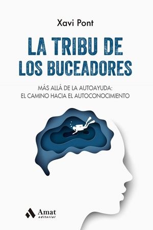 TRIBU DE LOS BUCEADORES, LA | 9788497355605 | PONT, XAVI | Llibreria La Gralla | Librería online de Granollers