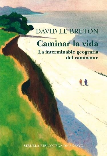 CAMINAR LA VIDA | 9788418859809 | LE BRETON, DAVID | Llibreria La Gralla | Llibreria online de Granollers