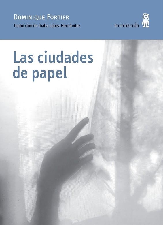 CIUDADES DE PAPEL, LAS | 9788412385892 | FORTIER, DOMINIQUE | Llibreria La Gralla | Librería online de Granollers