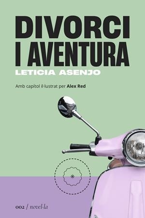 DIVORCI I AVENTURA | 9788419059017 | ASENJO HUETE, LETICIA | Llibreria La Gralla | Librería online de Granollers