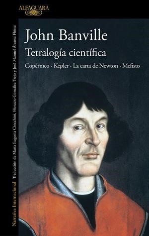 TETRALOGÍA CIENTÍFICA | 9788420461113 | BANVILLE, JOHN | Llibreria La Gralla | Librería online de Granollers