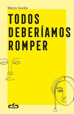 TODOS DEBERÍAMOS ROMPER | 9788417417406 | GORDO, MARTA | Llibreria La Gralla | Llibreria online de Granollers