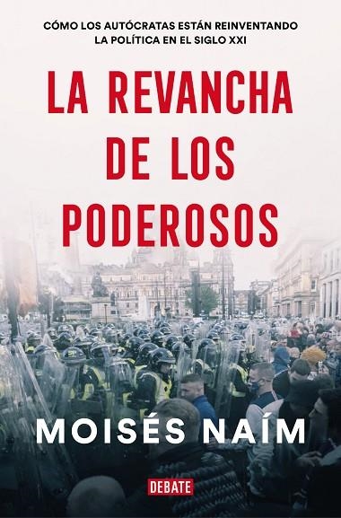 REVANCHA DE LOS PODEROSOS, LA | 9788499929590 | NAÍM, MOISÉS | Llibreria La Gralla | Llibreria online de Granollers