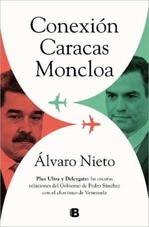 CONEXIÓN CARACAS-MONCLOA | 9788466671101 | NIETO, ÁLVARO | Llibreria La Gralla | Llibreria online de Granollers