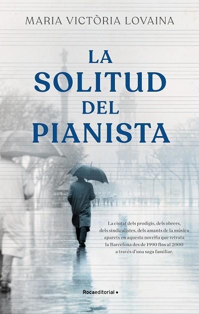 SOLITUD DEL PIANISTA, LA | 9788418557781 | LOVAINA I RUIZ, MARIA VICTÒRIA | Llibreria La Gralla | Llibreria online de Granollers