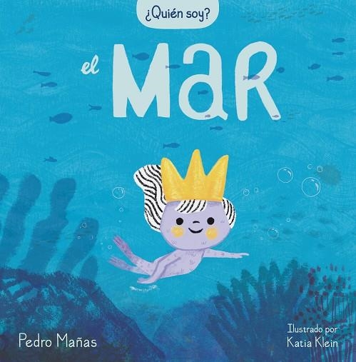 QUIÉN SOY? EL MAR | 9788448859725 | MAÑAS, PEDRO | Llibreria La Gralla | Llibreria online de Granollers