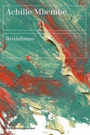 BRUTALISMO | 9788449339028 | MBEMBE, ACHILLE | Llibreria La Gralla | Librería online de Granollers