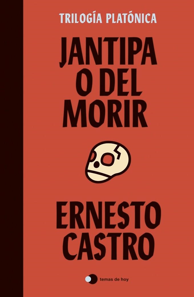 JANTIPA O DEL MORIR | 9788499989105 | CASTRO, ERNESTO | Llibreria La Gralla | Llibreria online de Granollers