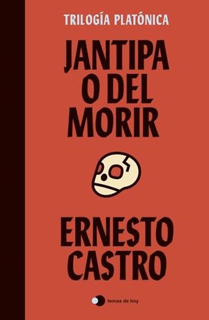JANTIPA O DEL MORIR | 9788499989105 | CASTRO, ERNESTO | Llibreria La Gralla | Librería online de Granollers