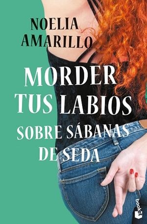MORDER TUS LABIOS SOBRE SÁBANAS DE SEDA (BOLSILLO) | 9788408253174 | AMARILLO, NOELIA | Llibreria La Gralla | Librería online de Granollers