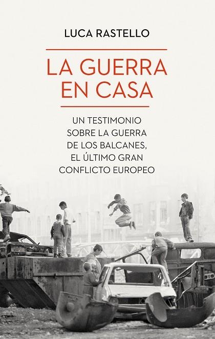 GUERRA EN CASA, LA | 9788434435094 | RASTELLO, LUCA | Llibreria La Gralla | Librería online de Granollers