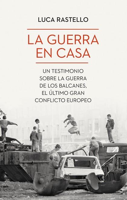 GUERRA EN CASA, LA | 9788434435094 | RASTELLO, LUCA | Llibreria La Gralla | Llibreria online de Granollers