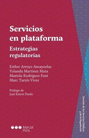 SERVICIOS EN PLATAFORMA | 9788413812199 | ARROYO I AMAYUELAS, ESTHER / MARTÍNEZ MATA, YOLANDA / RODRÍGUEZ FONT, MARIOLA / TARRÉS VIVES, MARC | Llibreria La Gralla | Librería online de Granollers