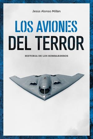 AVIONES DEL TERROR, LOS | 9788418403477 | ALONSO, JESÚS | Llibreria La Gralla | Librería online de Granollers