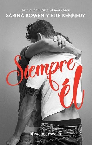 SIEMPRE ÉL | 9788418509254 | BOWEN, SARINA/KENNEDY, ELLE | Llibreria La Gralla | Llibreria online de Granollers