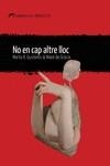 NO EN CAP ALTRE LLOC | 9788412439236 | DE GRÀCIA, MAIOL/GUSTEMS, MARTA | Llibreria La Gralla | Librería online de Granollers