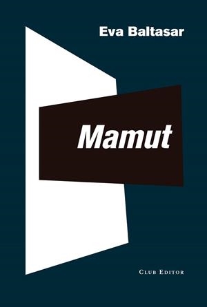 MAMUT | 9788473293228 | BALTASAR, EVA | Llibreria La Gralla | Librería online de Granollers