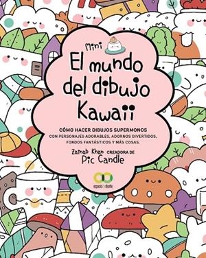 MUNDO DEL DIBUJO KAWAII, EL | 9788441544536 | KHAN, ZAINAB | Llibreria La Gralla | Llibreria online de Granollers
