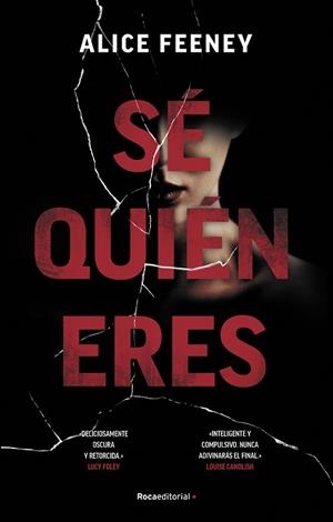 SÉ QUIÉN ERES | 9788418557743 | FEENEY, ALICE | Llibreria La Gralla | Librería online de Granollers