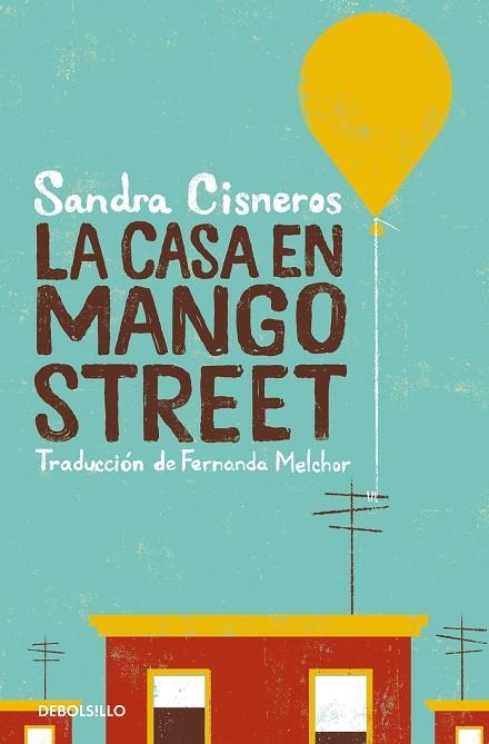 CASA EN MANGO STREET, LA | 9788466360845 | CISNEROS, SANDRA | Llibreria La Gralla | Llibreria online de Granollers