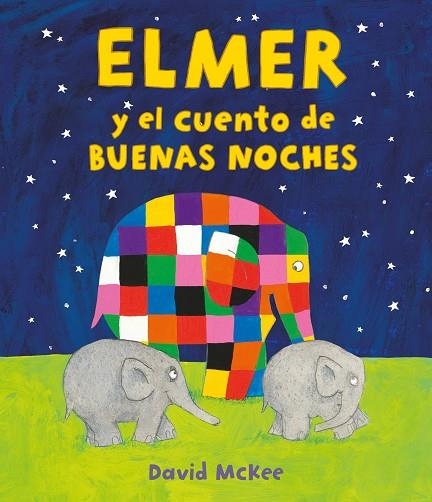 ELMER Y EL CUENTO DE BUENAS NOCHES (ELMER. ÁLBUM ILUSTRADO) | 9788448859589 | MCKEE, DAVID | Llibreria La Gralla | Librería online de Granollers