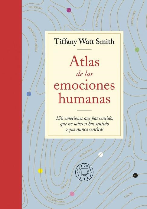 ATLAS DE LAS EMOCIONES HUMANAS | 9788418733505 | WATT SMITH, TIFFANY | Llibreria La Gralla | Llibreria online de Granollers