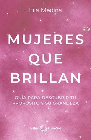 MUJERES QUE BRILLAN | 9788412292084 | MEDINA, EILA | Llibreria La Gralla | Librería online de Granollers