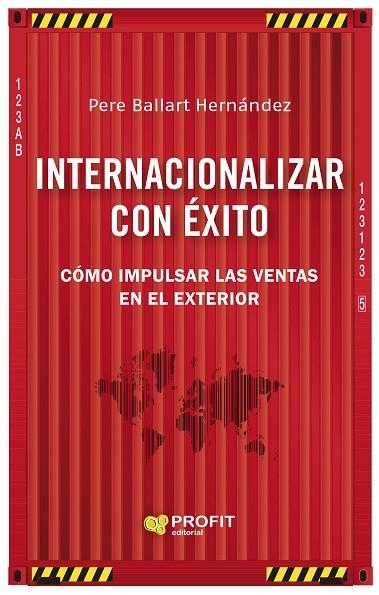 INTERNACIONALIZAR CON ÉXITO | 9788418464577 | BALLART HERNANDEZ, PERE | Llibreria La Gralla | Librería online de Granollers