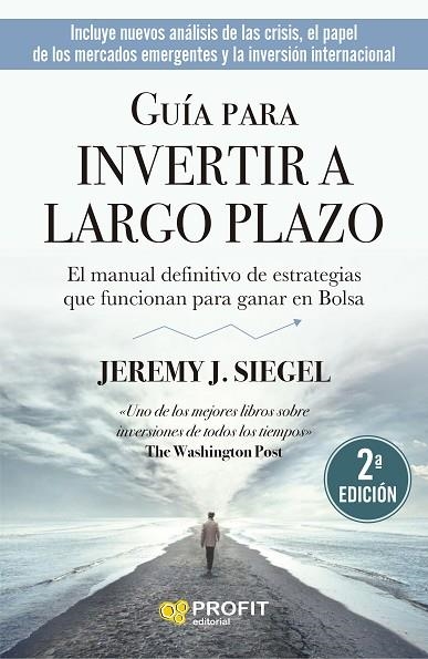 GUÍA PARA INVERTIR A LARGO PLAZO. N.E. | 9788418464829 | SIEGEL, JEREMY J. | Llibreria La Gralla | Librería online de Granollers
