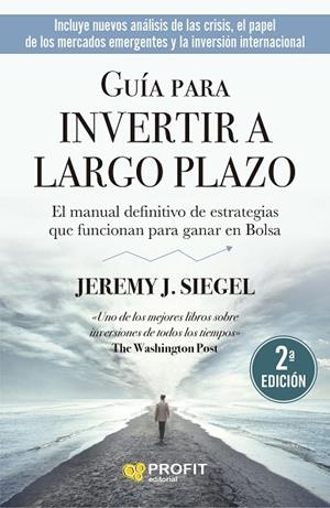 GUÍA PARA INVERTIR A LARGO PLAZO. N.E. | 9788418464829 | SIEGEL, JEREMY J. | Llibreria La Gralla | Llibreria online de Granollers