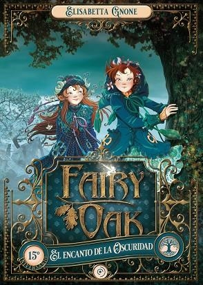 FAIRY OAK 2. EL ENCANTO DE LA OSCURIDAD | 9788418538940 | GNONE, ELISABETTA | Llibreria La Gralla | Llibreria online de Granollers