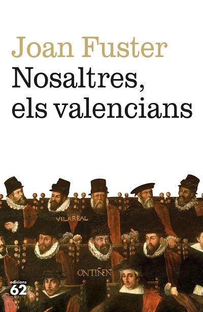 NOSALTRES, ELS VALENCIANS | 9788429780079 | FUSTER, JOAN | Llibreria La Gralla | Llibreria online de Granollers
