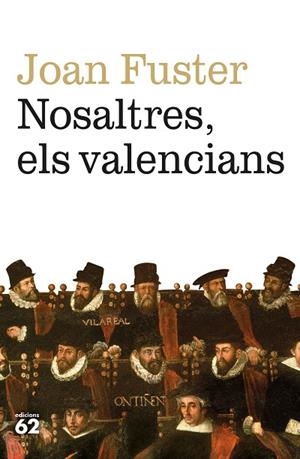 NOSALTRES, ELS VALENCIANS | 9788429780079 | FUSTER, JOAN | Llibreria La Gralla | Llibreria online de Granollers