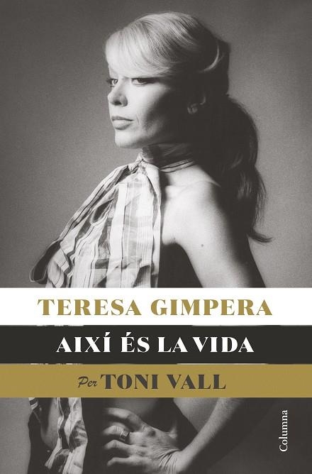 TERESA GIMPERA, AIXÍ ÉS LA VIDA | 9788466428682 | VALL KARSUNKE, TONI | Llibreria La Gralla | Llibreria online de Granollers