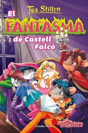 FANTASMA DE CASTELL FALCÓ, EL | 9788413891873 | STILTON, TEA | Llibreria La Gralla | Librería online de Granollers