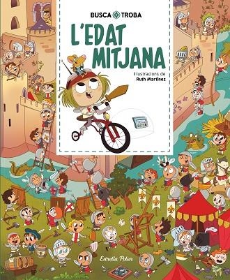 BUSCA I TROBA. L'EDAT MITJANA | 9788413890111 | MARTÍNEZ, RUTH | Llibreria La Gralla | Llibreria online de Granollers