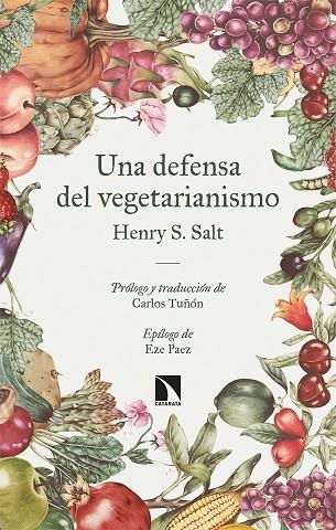 UNA DEFENSA DEL VEGETARIANISMO | 9788413524009 | S. SALT, HENRY | Llibreria La Gralla | Librería online de Granollers