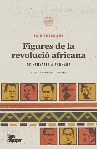 FIGURES DE LA REVOLUCIÓ AFRICANA | 9788418705212 | BOUAMAMA, SAÏD | Llibreria La Gralla | Llibreria online de Granollers