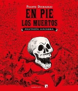 EN PIE LOS MUERTOS | 9788418309359 | DUCHAZEAU, FRANTZ | Llibreria La Gralla | Llibreria online de Granollers