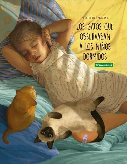 GATOS QUE OBSERVABAN A LOS NIÑOS DORMIDOS, LOS | 9788418520297 | PASCUAL ECHALECU, PILAR | Llibreria La Gralla | Llibreria online de Granollers