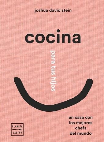 COCINA PARA TUS HIJOS | 9788408248408 | DAVID STEIN, JOSHUA | Llibreria La Gralla | Llibreria online de Granollers