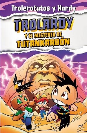 TROLARDY 2. TROLARDY Y EL MISTERIO DE TUTANKARBÓN | 9788427049307 | TROLEROTUTOS Y HARDY | Llibreria La Gralla | Llibreria online de Granollers