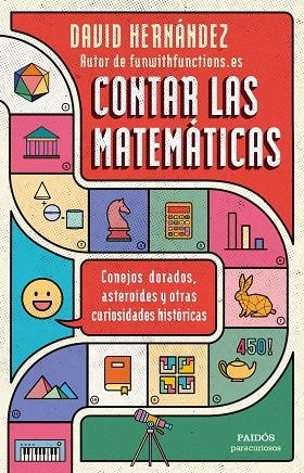 CONTAR LAS MATEMÁTICAS | 9788449339035 | HERNÁNDEZ, DAVID | Llibreria La Gralla | Librería online de Granollers