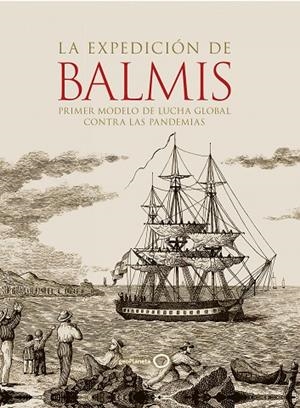 EXPEDICIÓN DE BALMIS, LA | 9788408252306 | AA. VV. | Llibreria La Gralla | Librería online de Granollers