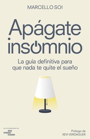 APÁGATE, INSOMNIO | 9788418820281 | SOI, MARCELLO | Llibreria La Gralla | Librería online de Granollers