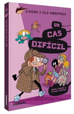 AGUS I ELS MONSTRES 21, L'. UN CAS DIFÍCIL | 9788491018292 | COPONS RAMON, JAUME | Llibreria La Gralla | Librería online de Granollers