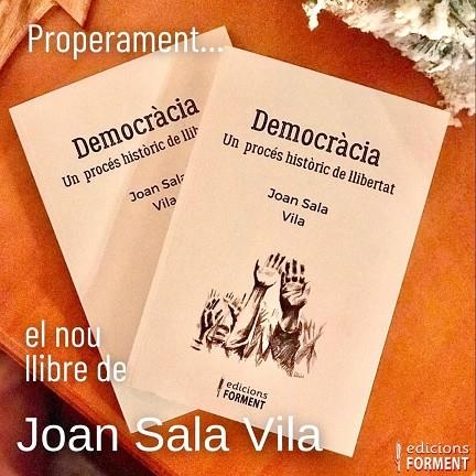 DEMOCRÀCIA. UN PROCÉS HISTÒRIC DE LLIBERTAT | 9788418256332 | SALA VILA, JOAN | Llibreria La Gralla | Llibreria online de Granollers