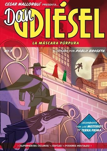 DAN DIÉSEL 3: LA MÁSCARA PÚRPURA | 9788413922768 | MALLORQUÍ, CÉSAR | Llibreria La Gralla | Librería online de Granollers