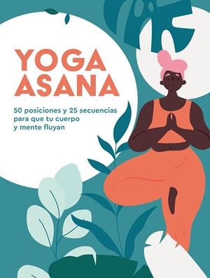YOGA ASANA | 9788416407989 | HEATH, NATALIE | Llibreria La Gralla | Librería online de Granollers